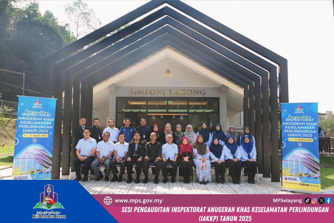 SESI AUDIT INSPEKTORAT ANUGERAH KHAS KESELAMATAN PERLINDUNGAN (IAKKP) 2025