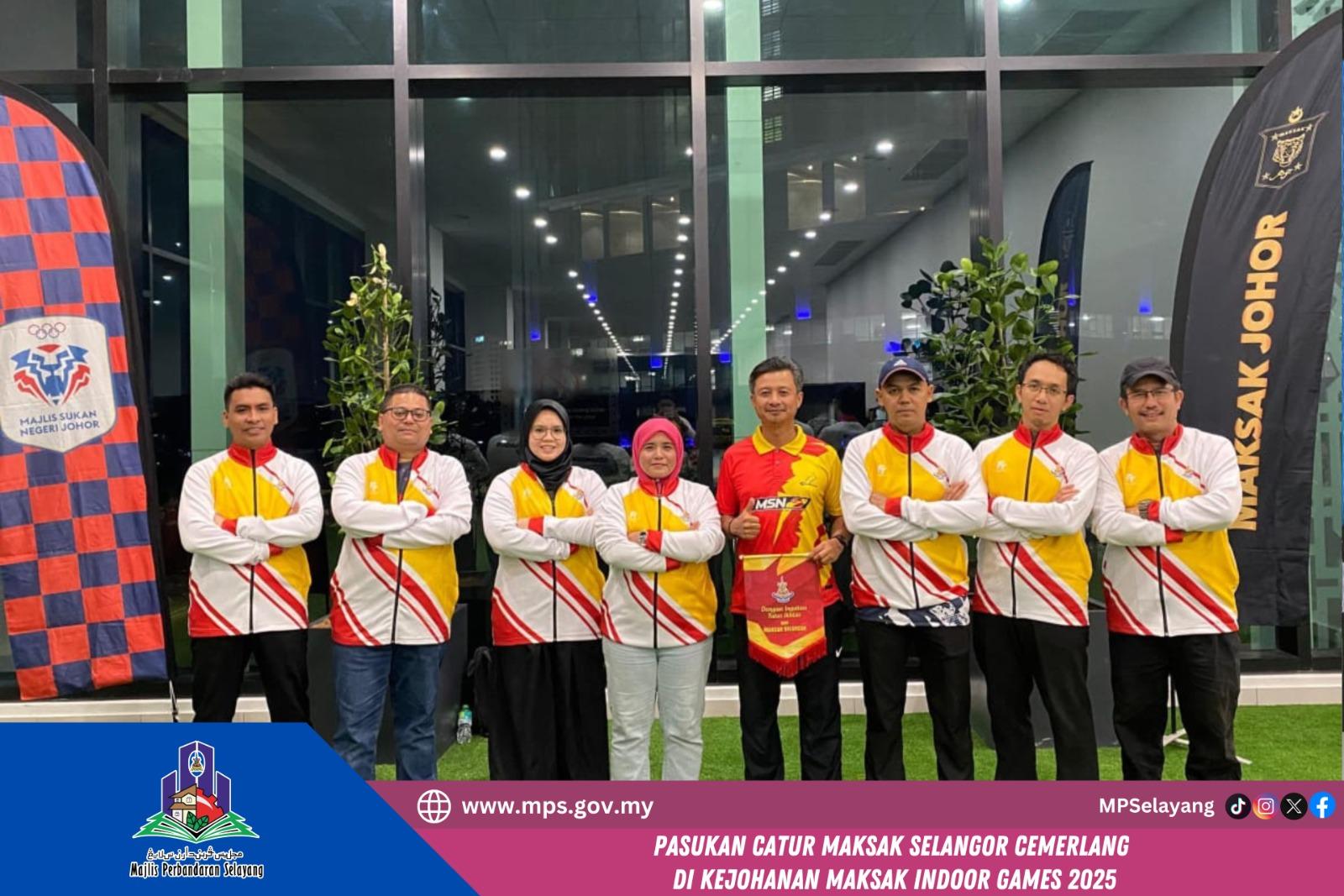 PASUKAN CATUR MAKSAK SELANGOR CEMERLANG DI KEJOHANAN MAKSAK INDOOR GAMES 2025 PASUKAN CATUR MAKSAK SELANGOR CEMERLANG DI KEJOHANAN MAKSAK INDOOR GAMES 2025